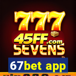 67bet app